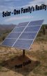 Solar - One Family's Reality by Penny Estelle