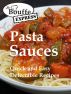 JeBouffe-Express Pasta Sauces.  Quick and Easy delectable Recipes by  JeBouffe