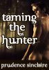 Taming the Hunter (Wickedly Ever After) by Prudence Sinclaire