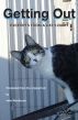 Getting Out - Excerpts from a Cat's Diary by John Woodcock