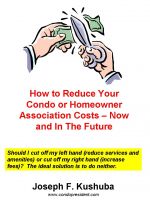 Cover for 'How to Reduce Your Condo or Homeowner Association Costs &ndash; Now and In The Future'