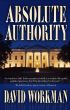 Absolute Authority by David Workman