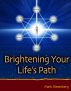 Brightening Your Lifeâ€™s Path by Mark Riesenberg