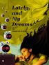 Lately, and My Dreams by Jessica L. Lyons