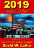2019: Dystopia USA by David Latko