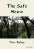 The Safe House by Gil Hardwick