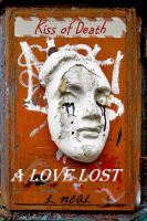 Cover for 'A Love Lost: Kiss of Death'
