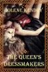 The Queen's Dressmakers by Jolene Kendry