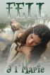 Fell by J.T. Marie