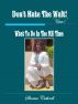 Don't Hate The Wait Volume 1 - What To Do In The ME Time by Sharice Cuthrell