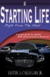 Starting Life...Right From The Start by Lester Callegari Jr