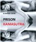 PRISON KAMASUTRA (gay themed) by Konrad DEIRE