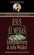 Conociendo La Verdad Acerca De JesÃºs El MesÃ­as by John Ankerberg