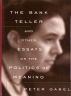 The Bank Teller and Other Essays on the Politics of Meaning by Peter Gabel
