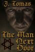 The Man Next Door by J. Tomas