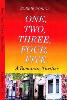 Cover for 'One, Two, Three, Four, Five  - A Romantic Thriller'