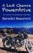 A Last Chance Powerdrive Part 1 Gods on Tour and Dreaming in High Places by Benedict Beaumont