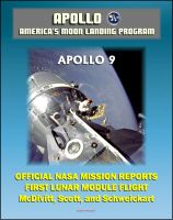 Cover for 'Apollo and America's Moon Landing Program: Apollo 9 Official NASA Mission Reports and Press Kit - 1969 First Manned Flight of the Lunar Module in Earth Orbit by McDivitt, Scott, and Schweickart'