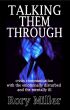 Talking Them Through: Crisis Communications with the Emotionally Disturbed and Mentally Ill by Rory Miller