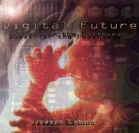 Cover for 'Digital Future: Quest for the Posthuman'