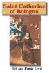 Saint Catherine of Bologna by Bob and Penny Lord