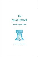 Cover for 'The Age of Freedom: A Call to Join Arms'