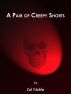 A Pair of Creepy Shorts by Cal Noble