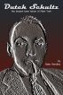 Dutch Schultz by Nate Hendley