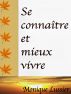 Se ConnaÃ®tre et Mieux Vivre by Monique Lussier