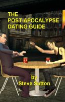 Cover for 'The Post-Apocalypse Dating Guide'