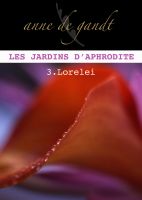 Cover for 'Les jardins d'Aphrodite #3-Lorelei'