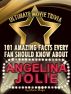 101 Amazing Facts Every Fan Should Know about  Angelina Jolie by Movie Magic