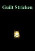 Guilt Stricken by Monica P