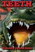 Teeth - The Epic Novel With Bite by Timothy James Dean