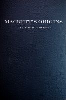 Cover for 'Mackett's Origins'