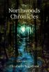 Northwoods Chronicles: A Novel in Short Stories by Elizabeth Engstrom