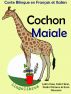 Conte Bilingue en Français et Italien: Cochon - Maiale. Collection apprendre l'italien. by LingoLibros