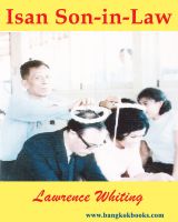 Cover for 'Isan Son-in-Law - A family&rsquo;s roots in Northeast Thailand'