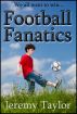 Football Fanatics by Jeremy Taylor
