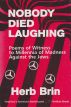 Nobody Died Laughing: Poems of Witness to Millennia of Madness Against the Jews by Herb Brin