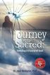 Journey to the Sacred:  Mending a Fractured Soul by Dr. Jane Simington PhD.