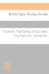 Outliers: The Story of Success (A BookCaps Study Guide) by BookCaps 