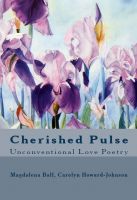 Cover for 'Cherished Pulse: Unconventional Love Poetry'