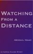 Watching From a Distance by Abigail Isaac