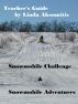 Teacher's Guide: Snowmobile Challenge & Snowmobile Adventures by Linda Aksomitis