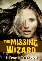 Cover for 'The Missing Wizard'