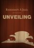 Unveiling by Raihanaty A Jalil