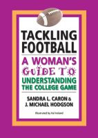 Cover for 'Tackling Football: A Woman's Guide to Understanding the College Game'