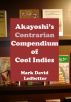 Akayoshi's Contrarian Compendium of Cool Indies by Mark David Ledbetter