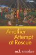 Another Attempt at Rescue by M. L. Smoker